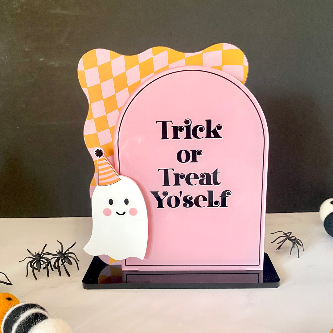 Trick or Treat Yo'self Halloween Sign