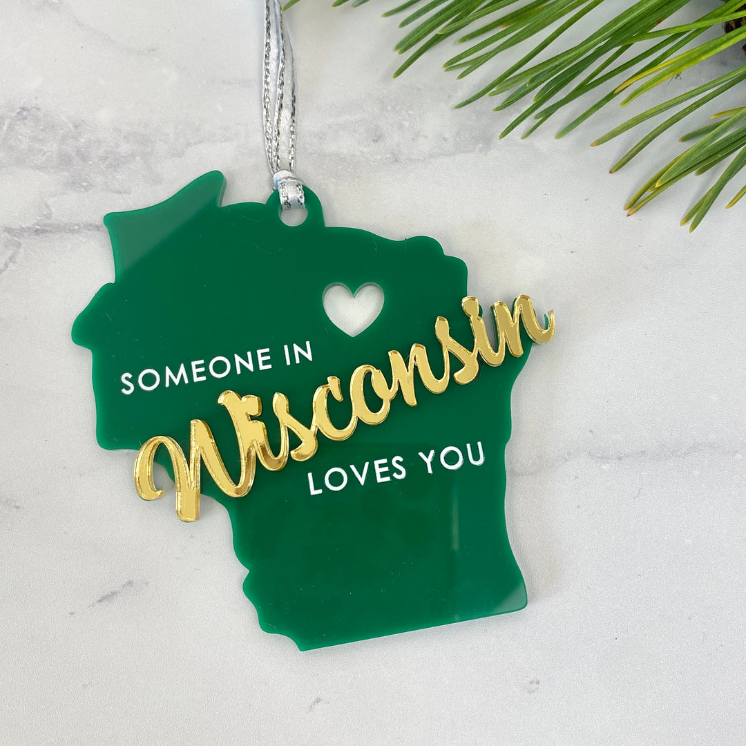 Someone in Wisconsin Loves You Ornament