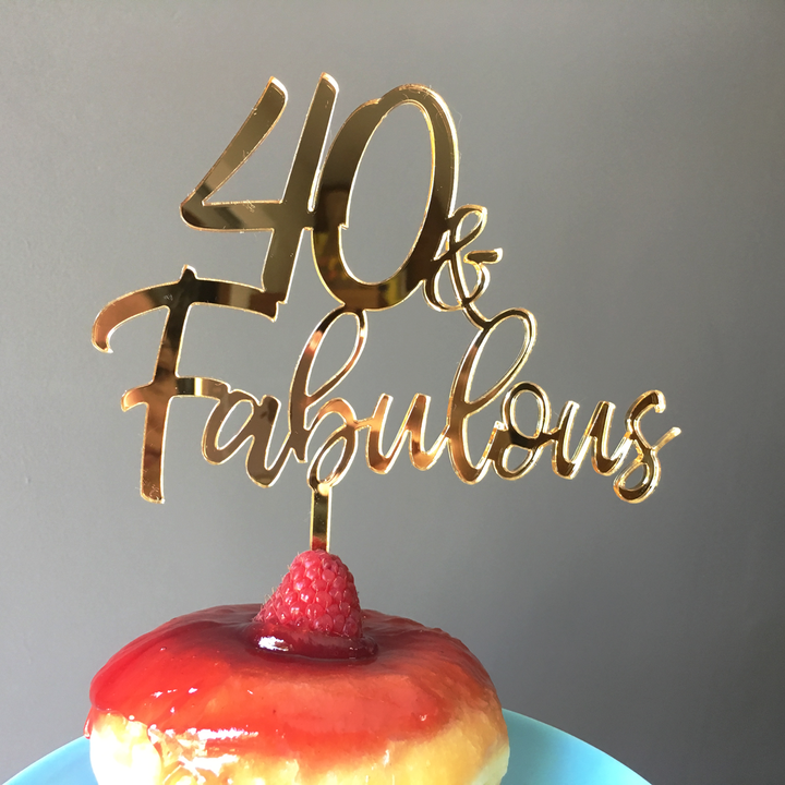 40 & Fabulous (any age) Birthday Cake Topper
